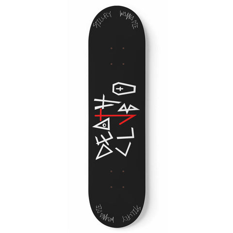 STILL FLY WANNA DIE SKATE DECK - COFFIN CLVB